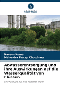 Abwasserentsorgung und ihre Auswirkungen auf die Wasserqualit?t von Fl?ssen