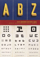 ABZ: More Alphabets and Other Signs - Chronicle Books, and Rothenstein, Julian (Editor), and Gooding, Mel (Editor)