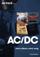 AC/DC On Track: Every Album, Every Song