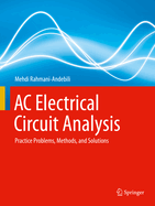 AC Electrical Circuit Analysis: Practice Problems, Methods, and Solutions