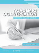 Academic Conversation: First Year College Writing