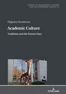 Academic Culture: Traditions and the Present Days