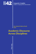 Academic Discourse Across Disciplines - Gotti, Maurizio (Editor), and Hyland, Ken (Editor), and Bondi, Marina (Editor)