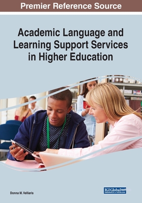 Academic Language and Learning Support Services in Higher Education - Velliaris, Donna M (Editor)