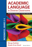 Academic Language in Diverse Classrooms: Mathematics, Grades 3-5: Promoting Content and Language Learning