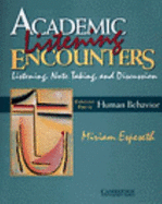 Academic Listening Encounters: Human Behavior Student's Book: Listening, Note Taking, and Discussion