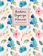 Academic Planner Organizer July 2020-June 2021: Scheduler Organizer 52 week academic planner time management appointment book college students high school teachers July 2020 - June 2021