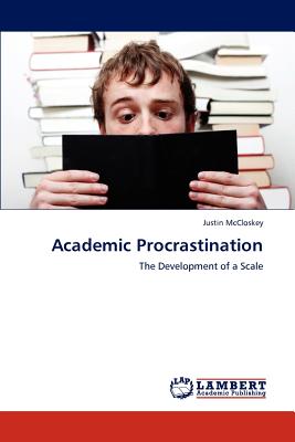 Academic Procrastination - McCloskey, Justin
