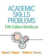 Academic Skills Problems Fifth Edition Workbook
