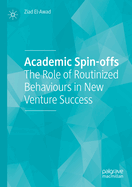 Academic Spin-Offs: The Role of Routinized Behaviours in New Venture Success