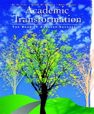 Academic Transformation: The Road to College Success - Sellers, De, and Hodges, Russell B, and Dochen, Carol W