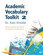 Academic Vocabulary Toolkit 2: Student Text: Mastering High-use Words for Academic Achievement