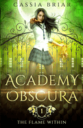 Academy Obscura: The Flame Within