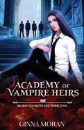 Academy of Vampire Heirs: Blood Sources 102