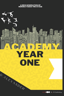 Academy: Year One: Academy Series #1