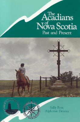 Acadians of Nova Scotia - Deveau, Alphonse, and Ross, Sally