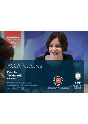 ACCA F6 Taxation FA2016: Passcards - BPP Learning Media