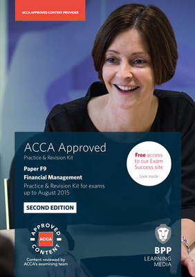 ACCA F9 Financial Management: Practice and Revision Kit - BPP Learning Media