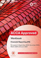ACCA Financial Reporting: Workbook