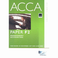 ACCA (New Syllabus) - F2 Management Accounting: Study Text - BPP Learning Media
