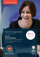 ACCA P2 Corporate Reporting (International & UK): Practice and Revision Kit