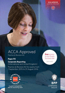 ACCA P2 Corporate Reporting (International & UK): Practice and Revision Kit