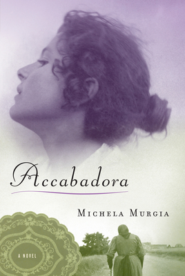 Accabadora - Murgia, Michela, and Mazzarella, Silvester (Translated by)