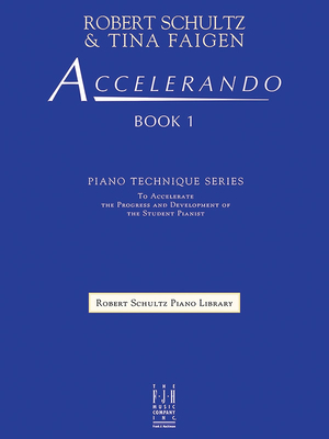 Accelerando Book 1 - Schultz, Robert (Composer), and Faigen, Tina (Composer)