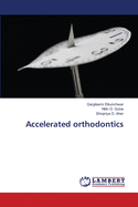 Accelerated orthodontics