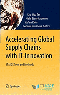 Accelerating Global Supply Chains with IT-Innovation: ITAIDE Tools and Methods