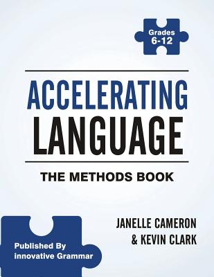 Accelerating Language: The Methods Book - Cameron, Janelle, and Clark, Kevin