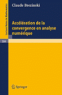Acceleration de La Convergence En Analyse Numerique