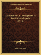 Acceleration Of Development In Fossil Cephalopoda (1914)
