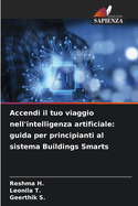 Accendi il tuo viaggio nell'intelligenza artificiale: guida per principianti al sistema Buildings Smarts