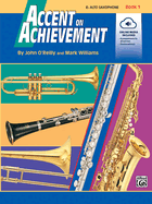 Accent on Achievement, Bk 1: E-Flat Alto Saxophone, Book & CD