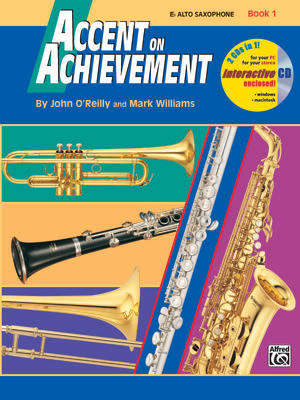 Accent on Achievement, Bk 1: E-Flat Alto Saxophone, Book & Online Audio/Software - O'Reilly, John, Professor, and Williams, Mark, LL.