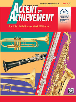 Accent on Achievement, Bk 2: Combined Percussion---S.D., B.D., Access., Timp. & Mallet Percussion, Book & Online Audio/Software - O'Reilly, John, Professor, and Williams, Mark, LL.