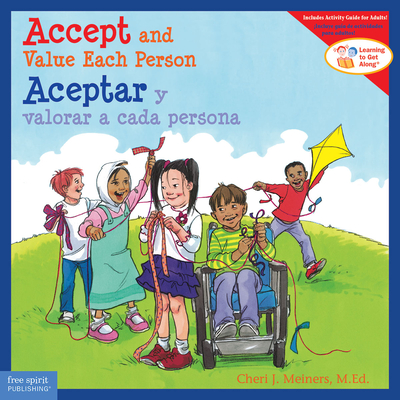 Accept and Value Each Person / Aceptar Y Valorar a Cada Persona - Meiners, Cheri J, Ed