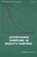 Acceptance Sampling in Quality Control, Second Edition