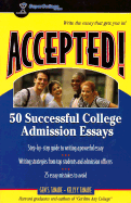 Accepted! 50 Successful College Admission Essays - Tanabe, Gen S, and Tanabe, Kelly Y