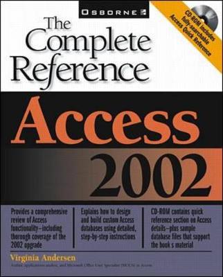 Access 2002: The Complete Reference (Book/CD-Rom) - Andersen, Virginia