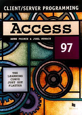 Access 97 1998 - Prince, Anne, and Murach, Joel, and Murach, Mike