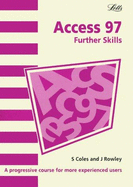 Access 97: Further Skills