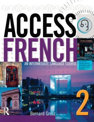 Access French 2 An Intermediate Language Course (BK) - Grosz, Bernard