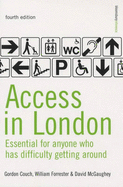 Access in London: A Guide for People Who Have Difficulty Getting Around