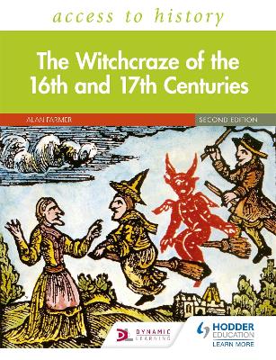 Access to History: The Witchcraze of the 16th and 17th Centuries Second Edition - Farmer, Alan