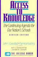 Access to Knowledge: The Continuing Agenda for Our Nation's Schools