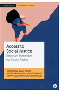 Access to Social Justice: Effective Remedies for Social Rights