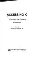 Accessing C: Tips from the Experts