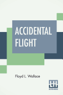 Accidental Flight